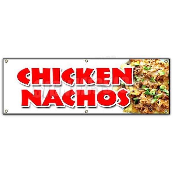 CHICKEN NACHOS BANNER SIGN snack melted mexican chili taco tex mex food